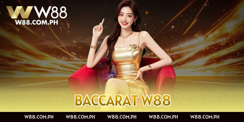 Baccarat W88