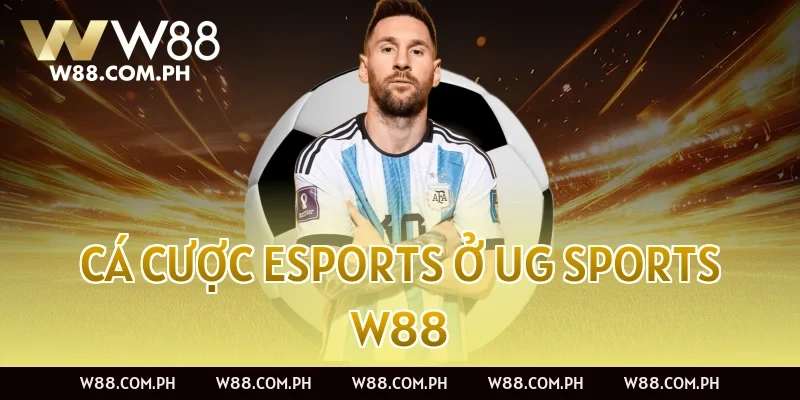 Cá cược eSports ở UG Sports W88