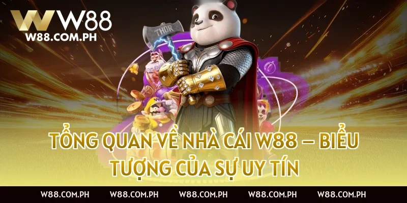 Tổng Quan Về Nhà Cái W88 – Biểu Tượng Của Sự Uy Tín